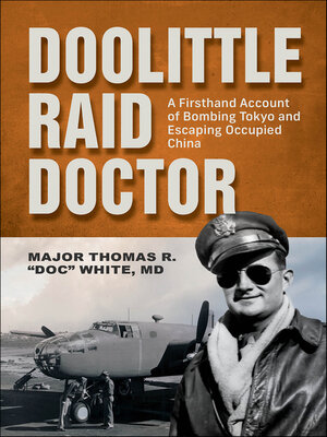 cover image of Doolittle Raid Doctor